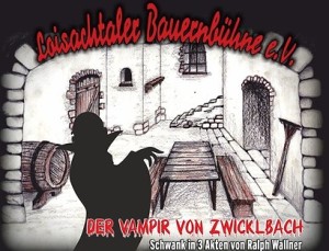 Die Loisachtaler Bauernbühne spielt: Der Vampir von Zwicklbach