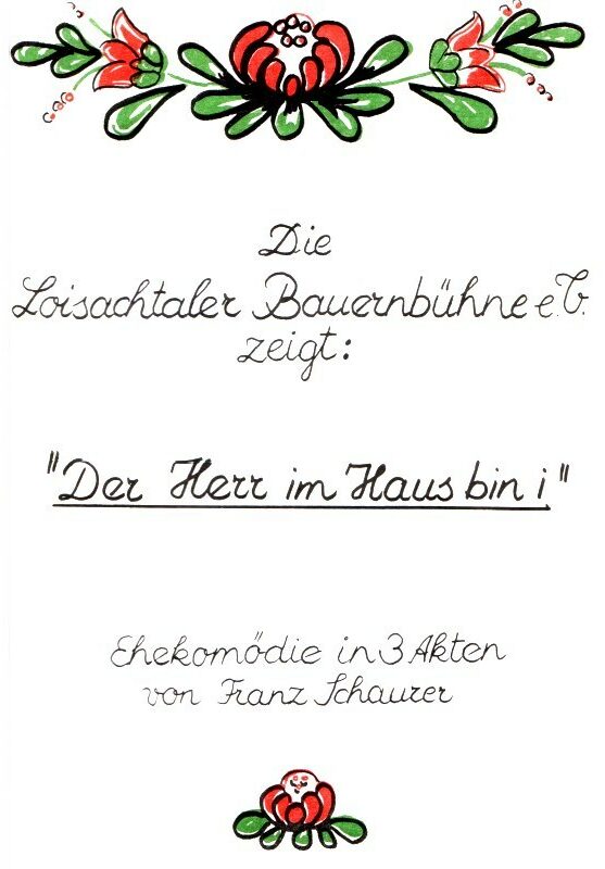 Die Loisachtaler Bauernbühne e.V. | 1982 spielten wir: Der Herr im Haus bin i | Eine Ehekomödie in 3 Akten von Franz Schauzer